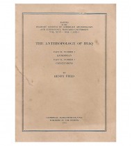 THE ANTHROPOLOGY OF IRAQ. PART II, Nº 2 KURDISTAN. PART II, Nº 3 CONCLUSIONS