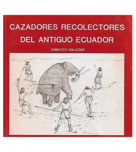 CAZADORES RECOLECTORES DEL ANTIGUO ECUADOR