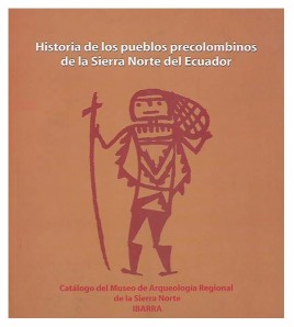 HISTORIA DE LOS PUEBLOS PRECOLOMBINOS DE LA SIERRA NORTE DEL ECUADOR