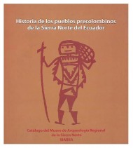 HISTORIA DE LOS PUEBLOS PRECOLOMBINOS DE LA SIERRA NORTE DEL ECUADOR