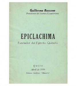 EPICLACHIMA, FUNDADOR DEL EJÉRCITO QUITEÑO