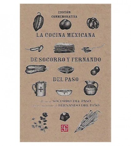 LA COCINA MEXICANA DE SOCORRO Y FERNANDO DEL PASO