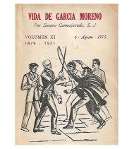 VIDA DE GARCÍA MORENO (-XI-, 1879-1921)