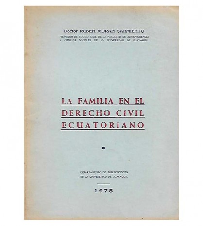 LA FAMILIA EN EL DERECHO CIVIL ECUATORIANO