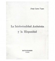 LA INTELECTUALIDAD AMBATEÑA Y LA HISPANIDAD