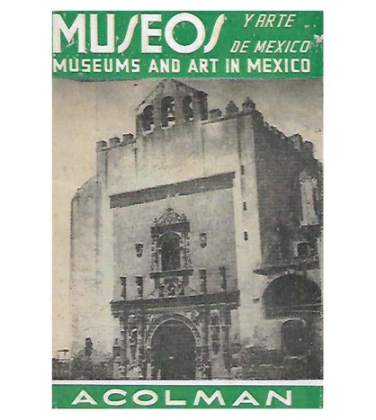 MUSEOS Y ARTE DE MÉXICO / MUSEUMS AND ART IN MEXICO. VOLUMEN V, Nº 1. ENERO