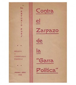 CONTRA EL ZARPAZO DE LA "GARRA POLÍTICA". RELATOS Y COMENTARIOS POLÍTICOS