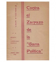 CONTRA EL ZARPAZO DE LA "GARRA POLÍTICA". RELATOS Y COMENTARIOS POLÍTICOS