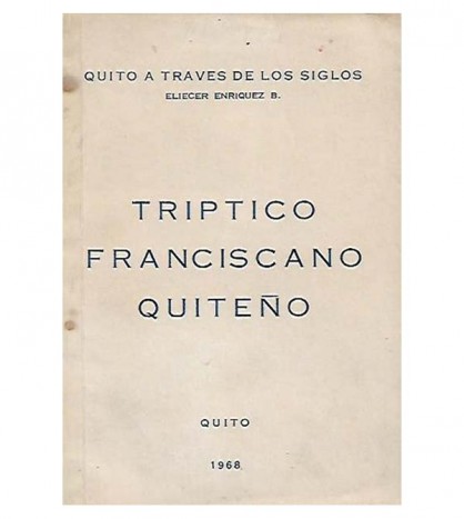 TRÍPTICO FRANCISCANO QUITEÑO