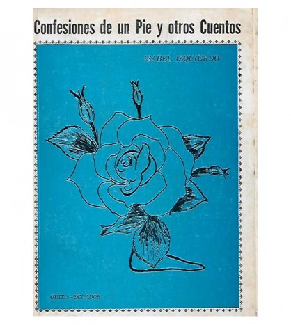 CONFESIONES DE UN PIE Y OTROS CUENTOS