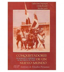 CONQUISTADORES DE UN MUNDO NUEVO. DE INVASORES A CIUDADANOS EN SAN MARTÍN DE PORRES