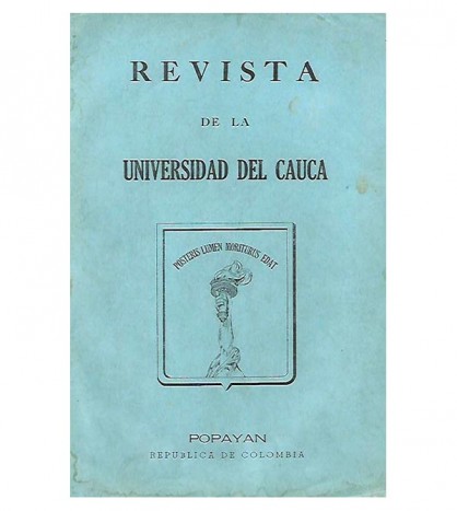 LA UNIVERSIDAD DEL CAUCA. MONOGRAFÍA HISTÓRICA