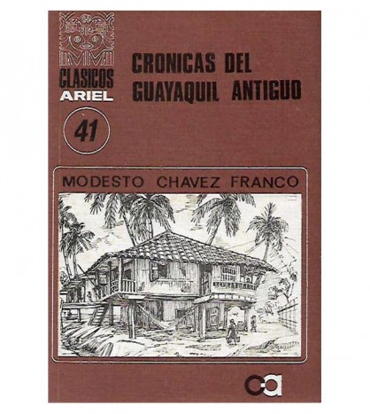 CRÓNICAS DEL GUAYAQUIL ANTIGUO