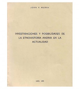 INVESTIGACIONES Y POSIBILIDADES DE LA ETNOHISTORIA ANDINA EN LA ACTUALIDAD