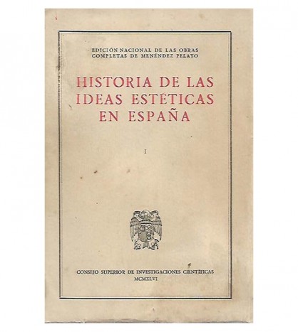 HISTORIA DE LAS IDEAS ESTÉTICAS DE ESPAÑA (I-)