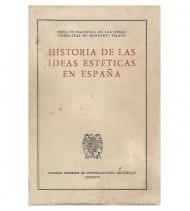 HISTORIA DE LAS IDEAS ESTÉTICAS DE ESPAÑA (I-)