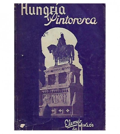 HUNGRÍA PINTORESCA