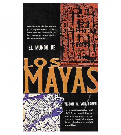 EL MUNDO DE LOS MAYAS