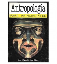 ANTROPOLOGÍA PARA PRINCIPIANTES