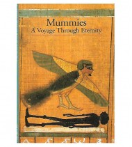 MUMMIES. A VOYAGE THROUGH ETERNITY