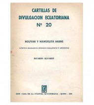 BOLÍVAR Y MANUELITA SÁENZ. ASPECTOS BIOGRÁFICOS, EPISODIOS ROMANTICOS Y ANÉCDOTAS