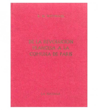 DE LA REVOLUCIÓN FRANCESA A LA COMUNA DE PARIS