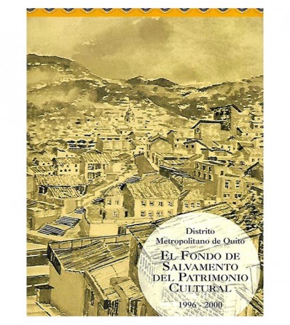 EL FONDO DE SALVAMENTO DEL PATRIMONIO CULTURAL 1996-2000