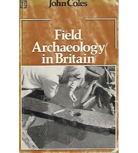 FIELD ARCHAEOLOGY IN BRITAIN