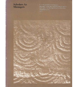 SCHOLARS AS MANAGERS or How...