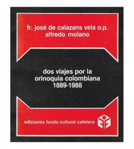 DOS VIAJES POR LA ORINOQUIA...