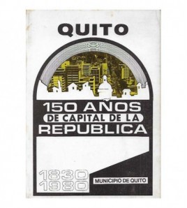 QUITO, 150 AÑOS DE CAPITAL...