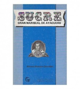 SUCRE GRAN MARISCAL DE...