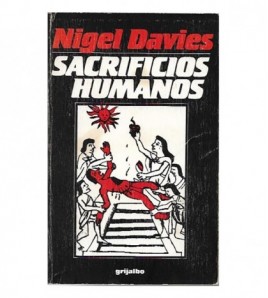 SACRIFICIOS HUMANOS. De la...