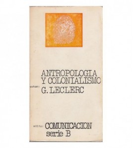 ANTROPOLOGÍA Y COLONIALISMO