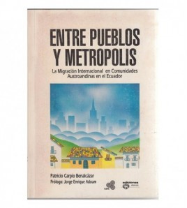 ENTRE PUEBLOS Y METRÓPOLIS....