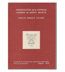 ARQUEOLOGIA DE LA CIÉNAGA...