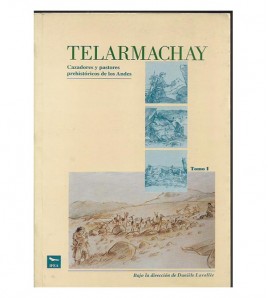 TELARMACHAY: CAZADORES Y...