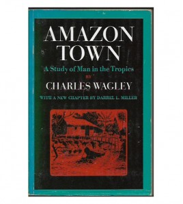 AMAZON TOWN. A study of man...