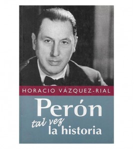 PERÓN TAL VEZ LA HISTORIA