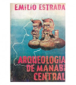 ARQUEOLOGÍA DE MANABÍ CENTRAL