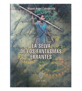 LA SELVA DE LOS FANTASMAS...